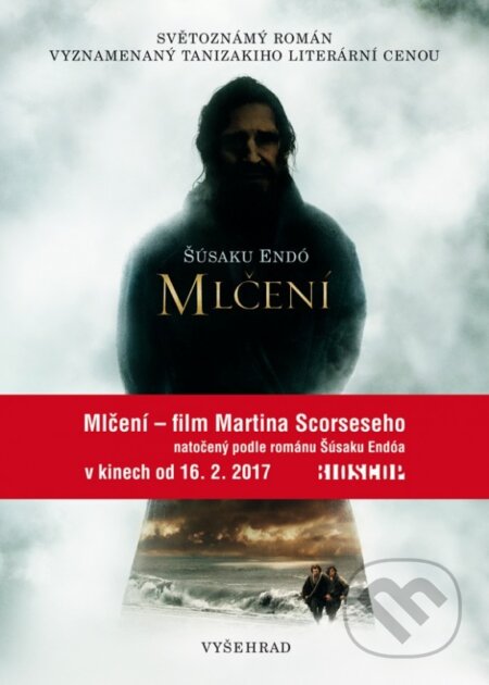 Kniha: Mlčení (Šúsaku Endó). Vyšehrad, 2017 Kniha: Mlčení (Šúsaku Endó). Vyšehrad, 2017
