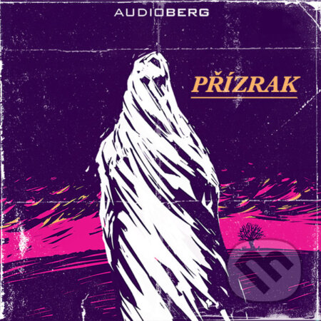 Audiokniha: Přízrak (Montague Rhodes James). Audioberg, 2017 Audiokniha: Přízrak (Montague Rhodes James). Audioberg, 2017