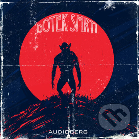 Audiokniha: Dotek Smrti (Robert Ervin Howard). Audioberg, 2017 Audiokniha: Dotek Smrti (Robert Ervin Howard). Audioberg, 2017