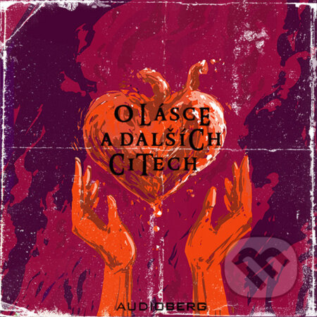 Audiokniha: O lásce a dalších citech (Bram Stoker a Mary Elizabeth Pennová). Audioberg, 2017 Audiokniha: O lásce a dalších citech (Bram Stoker a Mary Elizabeth Pennová). Audioberg, 2017