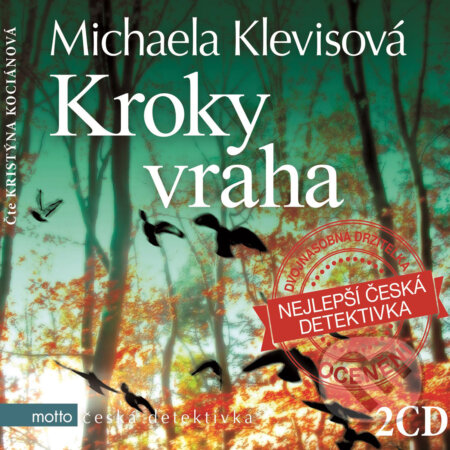 Audiokniha: Kroky vraha (Michaela Klevisová). Motto, 2017 Audiokniha: Kroky vraha (Michaela Klevisová). Motto, 2017