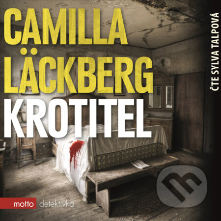 Audiokniha: Krotitel (Camilla Läckbergová). Motto, 2017 Audiokniha: Krotitel (Camilla Läckbergová). Motto, 2017