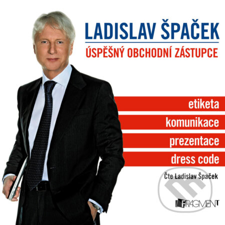 Audiokniha: Úspěšný obchodní zástupce (Ladislav Špaček). Nakladatelství Fragment, 2017 Audiokniha: Úspěšný obchodní zástupce (Ladislav Špaček). Nakladatelství Fragment, 2017