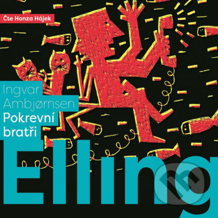 Audiokniha: Elling: Pokrevní bratři (Ingvar Ambjornsen). XYZ, 2017 Audiokniha: Elling: Pokrevní bratři (Ingvar Ambjornsen). XYZ, 2017
