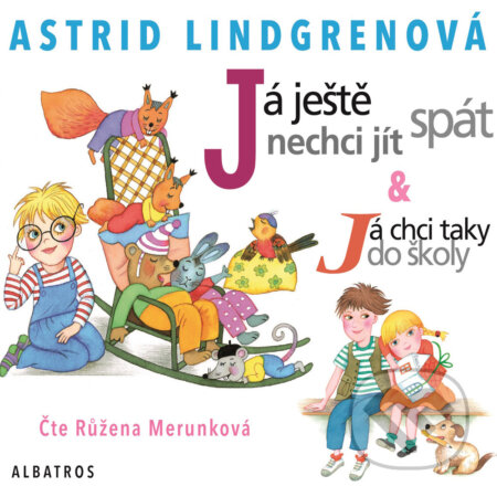 Audiokniha: Já ještě nechci jít spát (Astrid Lindgrenová). SewandSo, 2017 Audiokniha: Já ještě nechci jít spát (Astrid Lindgrenová). SewandSo, 2017