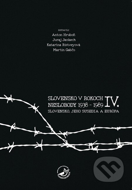 Kniha: Slovensko v rokoch neslobody 1938 – 1989 IV. (Anton Hruboň, Juraj Jankech, Katarína Ristveyová a Martin Gabčo). Filozofická fakulta UMB – AntOn Solutions, 2016 Kniha: Slovensko v rokoch neslobody 1938 – 1989 IV. (Anton Hruboň, Juraj Jankech, Katarína Ristveyová a Martin Gabčo). Filozofická fakulta UMB – AntOn Solutions, 2016