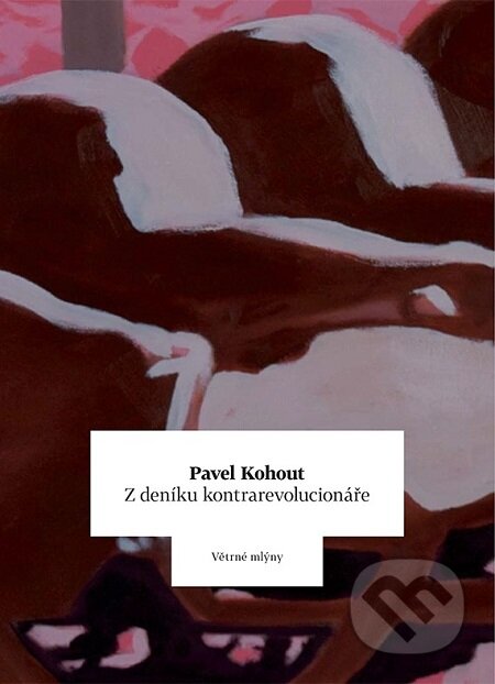 E-kniha: Z deníku kontrarevolucionáře (Pavel Kohout). Větrné mlýny, 2014 E-kniha: Z deníku kontrarevolucionáře (Pavel Kohout). Větrné mlýny, 2014