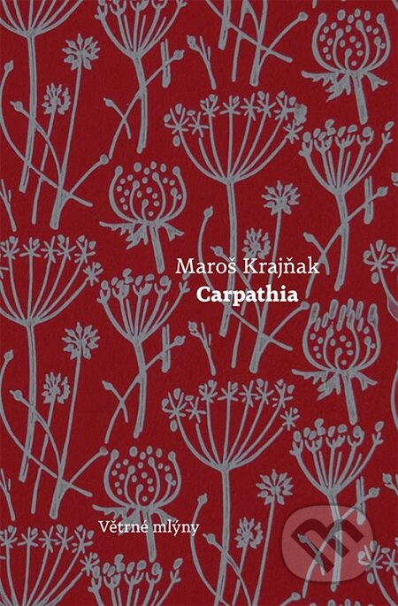 E-kniha: Carpathia (Maroš Krajňak). Větrné mlýny, 2015 E-kniha: Carpathia (Maroš Krajňak). Větrné mlýny, 2015