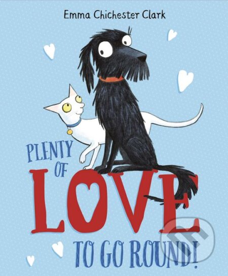 Kniha: Plenty of Love to Go Round (Emma Chichester Clark). Penguin Books, 2017 Kniha: Plenty of Love to Go Round (Emma Chichester Clark). Penguin Books, 2017