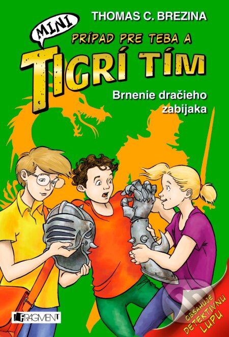 Kniha: Brnenie dračieho zabijaka (Thomas C. Brezina). Fragment, 2017 Kniha: Brnenie dračieho zabijaka (Thomas C. Brezina). Fragment, 2017