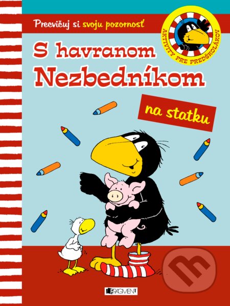 Kniha: S havranom Nezbedníkom na statku (Dorothee Kühne-Zürn). Fragment, 2017 Kniha: S havranom Nezbedníkom na statku (Dorothee Kühne-Zürn). Fragment, 2017