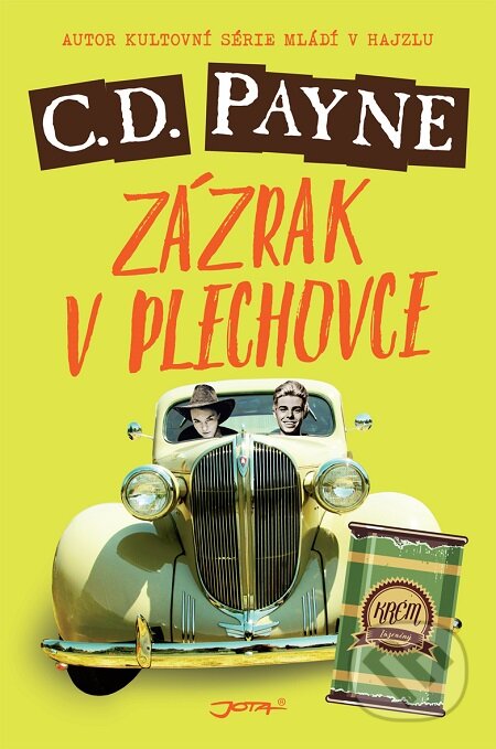 E-kniha: Zázrak v plechovce (C.D. Payne). Jota, 2017 E-kniha: Zázrak v plechovce (C.D. Payne). Jota, 2017