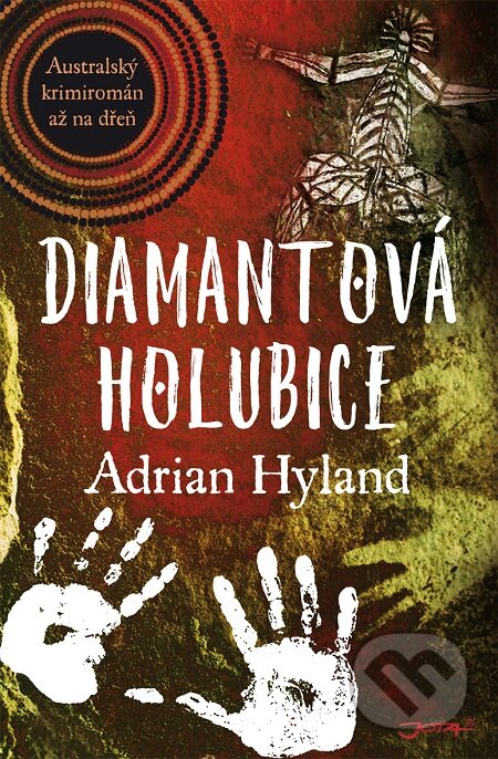 E-kniha: Diamantová holubice (Adrian Hyland). Jota, 2017 E-kniha: Diamantová holubice (Adrian Hyland). Jota, 2017