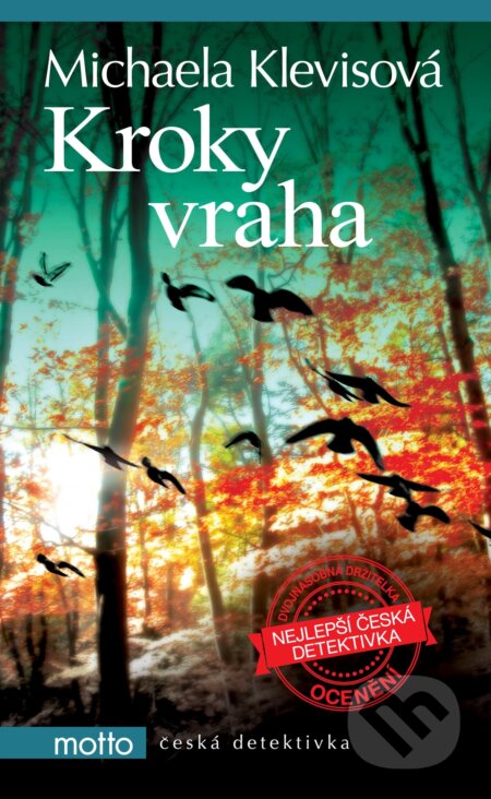 Kniha: Kroky vraha (Michaela Klevisová). Motto, 2017 Kniha: Kroky vraha (Michaela Klevisová). Motto, 2017