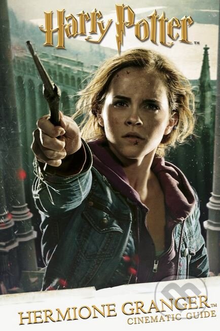 Kniha: Cinematic Guide: Hermione Granger (Scholastic). Scholastic, 2016 Kniha: Cinematic Guide: Hermione Granger (Scholastic). Scholastic, 2016