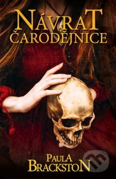 Kniha: Návrat čarodějnice (Paula Brackston). Edice knihy Omega, 2019 Kniha: Návrat čarodějnice (Paula Brackston). Edice knihy Omega, 2019