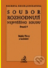Kniha: Soubor rozhodnutí Nejvyššího soudu sv.21 (František Balák). C. H. Beck, 2003 Kniha: Soubor rozhodnutí Nejvyššího soudu sv.21 (František Balák). C. H. Beck, 2003
