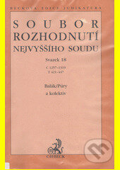 Kniha: Soubor rozhodnutí Nejvyššího soudu sv.18 (František Balák). C. H. Beck, 2002 Kniha: Soubor rozhodnutí Nejvyššího soudu sv.18 (František Balák). C. H. Beck, 2002
