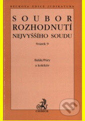 Kniha: Soubor rozhodnutí Nejvyššího soudu sv.11 (František Balák). C. H. Beck, 2002 Kniha: Soubor rozhodnutí Nejvyššího soudu sv.11 (František Balák). C. H. Beck, 2002