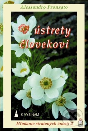 Kniha: V ústrety človekovi (Alessandro Pronzato). Spolok svätého Vojtecha, 2008 Kniha: V ústrety človekovi (Alessandro Pronzato). Spolok svätého Vojtecha, 2008