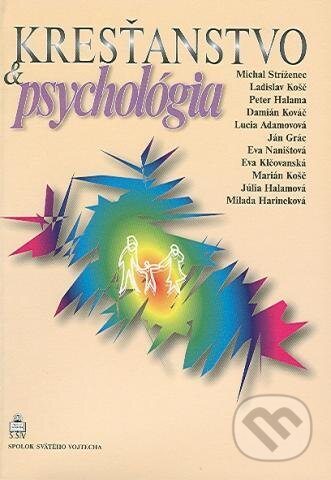 Kniha: Kresťanstvo a psychológia (Michal Stríženec). Spolok svätého Vojtecha, 2003 Kniha: Kresťanstvo a psychológia (Michal Stríženec). Spolok svätého Vojtecha, 2003