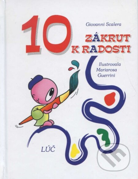 Kniha: 10 zákrut k radosti (Giovanni Scalera). , 2007 Kniha: 10 zákrut k radosti (Giovanni Scalera). , 2007