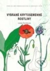 Kniha: Vybrané krytosemenné rostliny (Lenka Tomčíková). Národní centrum ošetrovatelství (NCO NZO), 1999 Kniha: Vybrané krytosemenné rostliny (Lenka Tomčíková). Národní centrum ošetrovatelství (NCO NZO), 1999