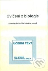 Kniha: Cvičení z biologie pro SZŠ (Jaroslav Odstrčil). Národní centrum ošetrovatelství (NCO NZO), 1992 Kniha: Cvičení z biologie pro SZŠ (Jaroslav Odstrčil). Národní centrum ošetrovatelství (NCO NZO), 1992
