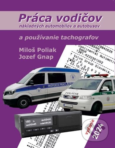Kniha: Práca vodičov nákladných automobilov a autobusov a používanie tachografov (Jozef Gnap a Miloš Poliak). EDIS, 2024 Kniha: Práca vodičov nákladných automobilov a autobusov a používanie tachografov (Jozef Gnap a Miloš Poliak). EDIS, 2024