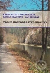 Kniha: Vodné hospodárstvo krajiny (Karol Kalúz). , 2010 Kniha: Vodné hospodárstvo krajiny (Karol Kalúz). , 2010