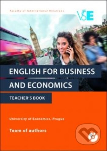 Kniha: English for Business and Economics. Teacher’s Book (Autorský kolektív). Oeconomica, 2017 Kniha: English for Business and Economics. Teacher’s Book (Autorský kolektív). Oeconomica, 2017