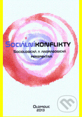 Kniha: Sociální konflikty (Dušan Lužný). , 2013 Kniha: Sociální konflikty (Dušan Lužný). , 2013
