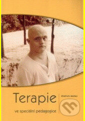 Kniha: Terapie ve speciální pedagogice (Oldřich Müller). , 2006 Kniha: Terapie ve speciální pedagogice (Oldřich Müller). , 2006