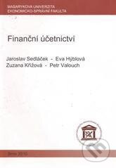 Kniha: Finanční účetnictví (J. Sedláček, P. Valouch, E. Hýblová a Z. Křížová). Masarykova univerzita, 2011 Kniha: Finanční účetnictví (J. Sedláček, P. Valouch, E. Hýblová a Z. Křížová). Masarykova univerzita, 2011