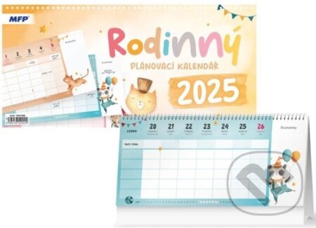 Rodinný plánovací kalendář 2025 - stolní kalendář (MFP). MFP, 2024 Rodinný plánovací kalendář 2025 - stolní kalendář (MFP). MFP, 2024