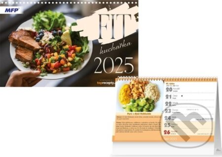 Fit kuchařka 2025 - stolní kalendář (MFP). MFP, 2024 Fit kuchařka 2025 - stolní kalendář (MFP). MFP, 2024