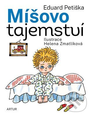 Kniha: Míšovo tajemství (Eduard Petiška). Artur, 2024 Kniha: Míšovo tajemství (Eduard Petiška). Artur, 2024