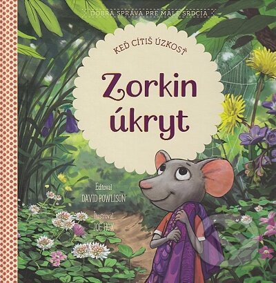 Kniha: Zorkin úkryt (David Powlison). Didasko, 2024 Kniha: Zorkin úkryt (David Powlison). Didasko, 2024