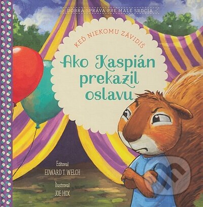 Kniha: Ako Kaspián prekazil oslavu (Edward T. Welch). Didasko, 2024 Kniha: Ako Kaspián prekazil oslavu (Edward T. Welch). Didasko, 2024