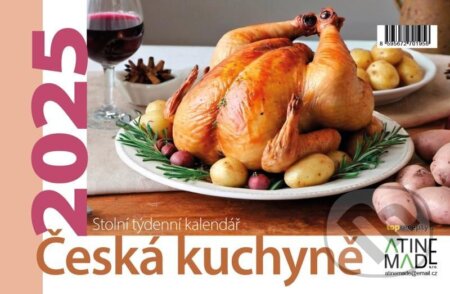 Kalendář 2025 Česká kuchyně, stolní, týdenní (Almatyne). Almatyne, 2024 Kalendář 2025 Česká kuchyně, stolní, týdenní (Almatyne). Almatyne, 2024