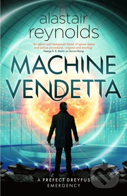 Kniha: Machine Vendetta (Alastair Reynolds). Gollancz, 2024 Kniha: Machine Vendetta (Alastair Reynolds). Gollancz, 2024