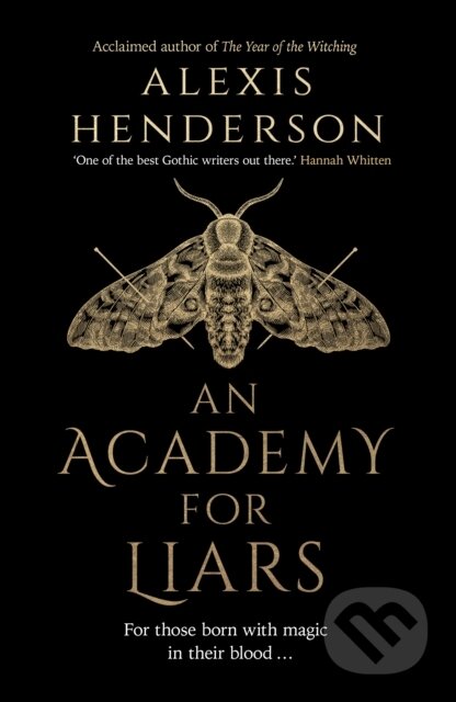 Kniha: An Academy for Liars (Alexis Henderson). Transworld, 2024 Kniha: An Academy for Liars (Alexis Henderson). Transworld, 2024