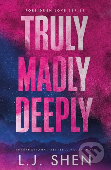 Kniha: Truly Madly Deeply (L.J. Shen). Hodder and Stoughton, 2024 Kniha: Truly Madly Deeply (L.J. Shen). Hodder and Stoughton, 2024