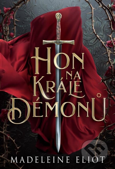 Kniha: Hon na krále démonů (Madeleine Eliot). Mystery Press, 2024 Kniha: Hon na krále démonů (Madeleine Eliot). Mystery Press, 2024