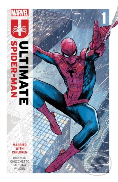 Kniha: Ultimate Spider-Man Vol. 1: Married With Children (Jonathan Hickman a Marco Checchetto). Marvel, 2024 Kniha: Ultimate Spider-Man Vol. 1: Married With Children (Jonathan Hickman a Marco Checchetto). Marvel, 2024
