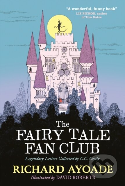Kniha: Fairy Tale Fan Club (Richard Ayoade). Walker books, 2024 Kniha: Fairy Tale Fan Club (Richard Ayoade). Walker books, 2024