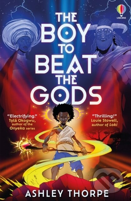 Kniha: The Boy to Beat the Gods (Ashley Thorpe). Usborne, 2024 Kniha: The Boy to Beat the Gods (Ashley Thorpe). Usborne, 2024