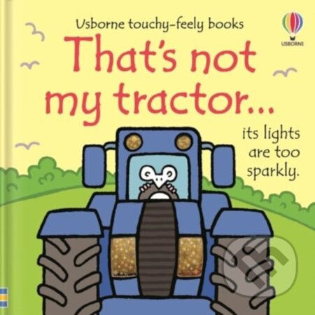 Kniha: That's not my tractor… (Fiona Watt). Usborne, 2024 Kniha: That's not my tractor… (Fiona Watt). Usborne, 2024