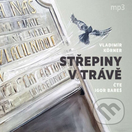 Audiokniha: Střepiny v trávě (Vladimír Körner). Tebenas, 2024 Audiokniha: Střepiny v trávě (Vladimír Körner). Tebenas, 2024