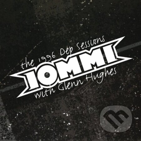 Hudobné CD: Tony Iommi & Glenn Hughes: The 1996 Dep Sessions (remaster) (Hudobné albumy). Hudobné albumy, 2024 Hudobné CD: Tony Iommi & Glenn Hughes: The 1996 Dep Sessions (remaster) (Hudobné albumy). Hudobné albumy, 2024